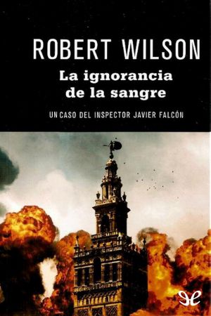 [Javier Falcon 04] • La Ignorancia De La Sangre